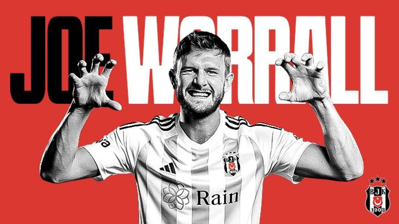 Beşiktaş Joe Worrall'ın transferini açıkladı