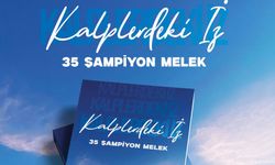 “Kalplerdeki İz: 35 Şampiyon Melek” Nezire Gürkan’ın kaleminden yayınlandı