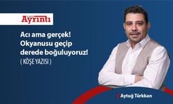 Acı ama gerçek! Okyanusu geçip derede boğuluyoruz!