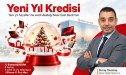 Near East Bank’tan yeni yıl planlarına hediyeli kredi desteği