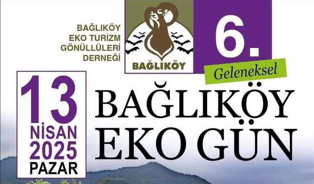 6. Geleneksel Bağlıköy Eko Gün yarın yapılıyor