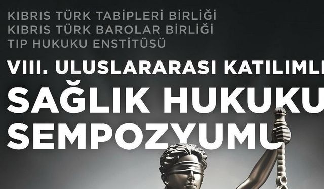 “Sağlık Hukuku Sempozyumu” 17-18 Ekim’de yapılacak