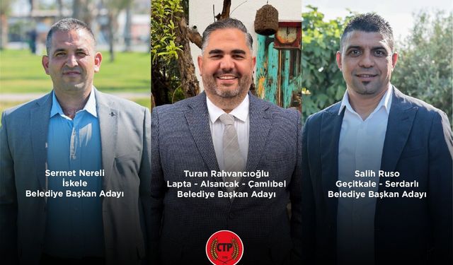 CTP Genel Sekreteri Kişi, üç yeni belediye başkan adayını açıkladı
