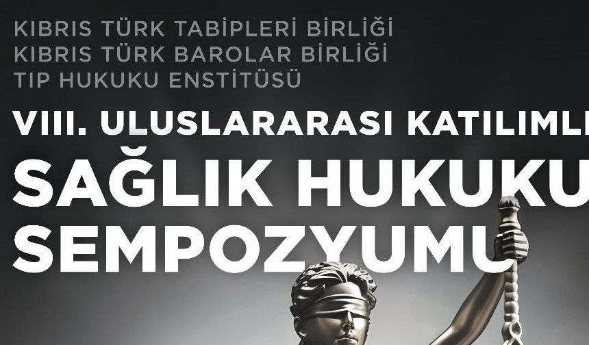 “Sağlık Hukuku Sempozyumu” 17-18 Ekim’de yapılacak