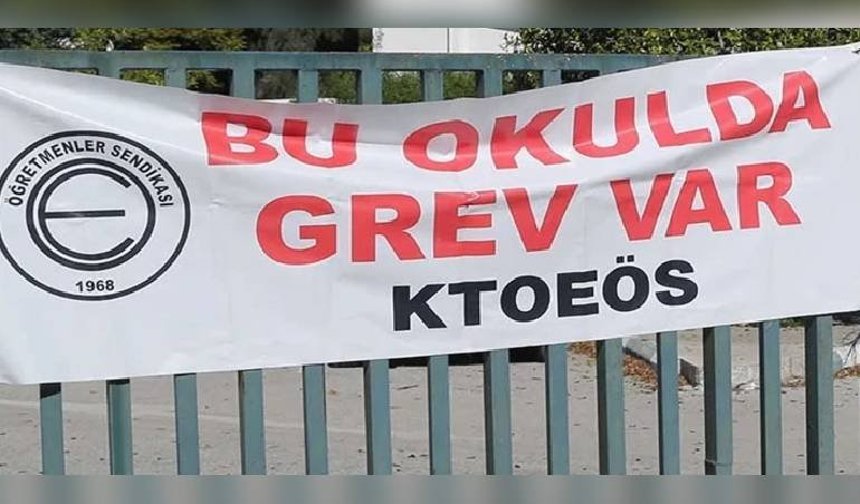 KTOEÖS, İskele, Karpaz, Gazimağusa ve çevredeki okullarda grev yapacak
