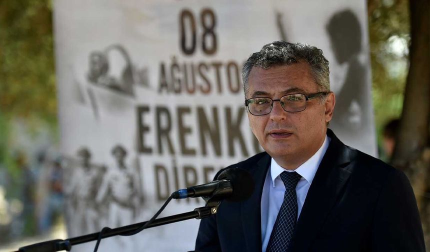 Erhürman: Erenköy Direnişi, varoluş mücadelemizin önemli dönüm noktalarından biri