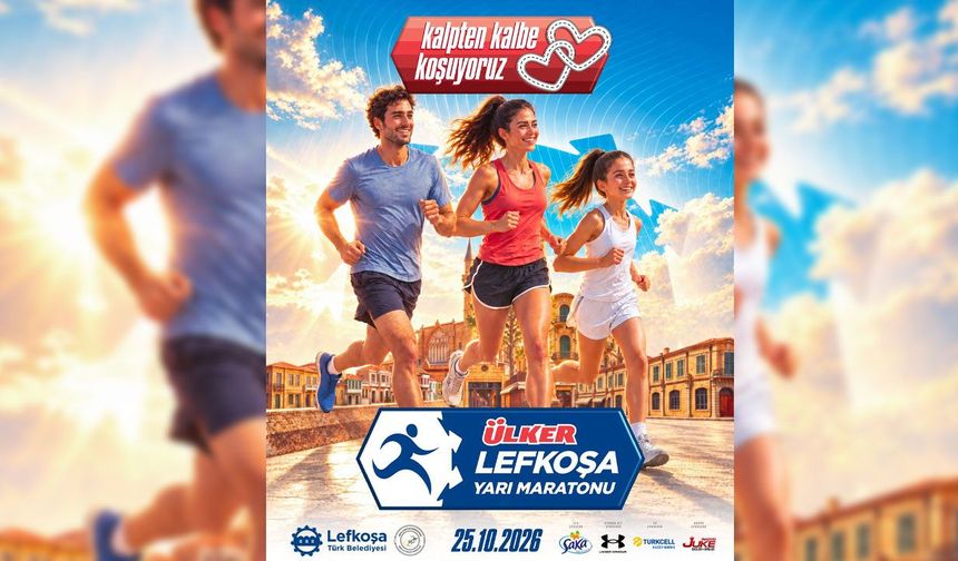 Ülker Lefkoşa Yarı Maratonu nedeniyle 25 Ekim’de bazı yollar kapanacak